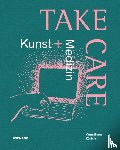  - Take Care: Kunst und Medizin