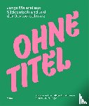Denzler, Julian, Bauer, Christoph - Ohne Titel