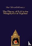 Decoursey, Mary Edwin - The Theory of Evil in the Metaphysics of Aquinas