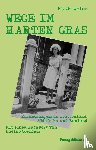 Weiss, Ruth - WEGE IM HARTEN GRAS
