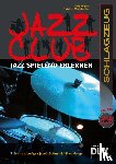 Mayerl, Andy, Wegscheider, Christian - Jazz Club Schlagzeug