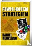 Negreanu, Daniel - Poker - Power Hold'em Strategien