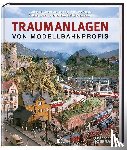  - Traumanlagen von Modellbahnprofis