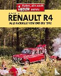 Hofner, Heribert - Renault R4 / Alle Modelle von 1961 bis 1992
