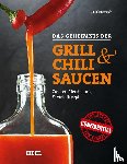 Nowak, Ralf - Das Geheimnis der Grill- & Chilisaucen