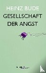 Bude, Heinz - Gesellschaft der Angst
