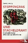 Urbansky, Sören - Steppengras und Stacheldraht