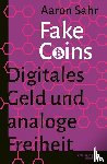 Sahr, Aaron - Fake Coins
