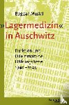 Musial, Bogdan - 'Lagermedizin' in Auschwitz