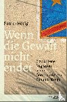 Hönig, Patrick - Wenn die Gewalt nicht endet