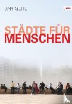 Gehl, Jan - Stadte fur Menschen