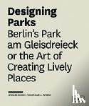 Grosch, Leonard, Petrow, Constanze A. - Designing Parks