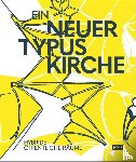  - Ein neuer Typus Kirche