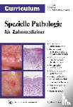 Ebhardt, Harald, Reichart, Peter A., Schmidt-Westhausen, Andrea Maria - Curriculum Spezielle Pathologie für Zahnmediziner