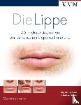 Reymond, Regine, Köhler, Christian - Die Lippe