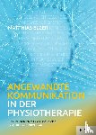 Elzer, Matthias - Angewandte Kommunikation in der Physiotherapie