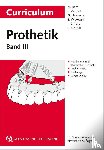 Kern, Matthias, Wolfart, Stefan, Heydecke, Guido, Witkowski, Siegbert - Curriculum Prothetik Band 3