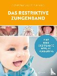  - Das restriktive Zungenband