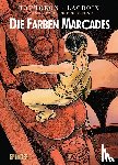 Bourgeon, François, Lacroix, Claude - Cyann - Tochter der Sterne 04. Die Farben Marcades