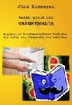 Riemeyer, Jörg - Krank durch das Krankenhaus - Aggressive Krankenhauskeime bedrohen das Leben von Tausenden von Menschen