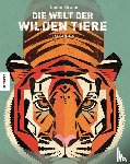 Braun, Dieter - Die Welt der wilden Tiere