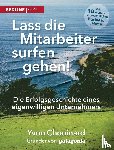 Chouinard, Yvon, Klein, Naomi - Lass die Mitarbeiter surfen gehen