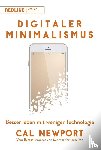 Newport, Cal - Digitaler Minimalismus