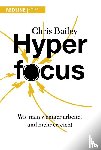 Bailey, Chris - Hyperfocus