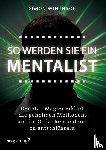 Winthrop, Simon - So werden Sie ein Mentalist