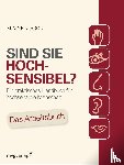 Aron, Elaine N. - Sind Sie hochsensibel?