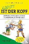 Geisselhart, Oliver, Lange, Helmut - Kaputt ist der Kopf