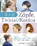 Cook, Melissa - Zöpfe, Twists und Knoten