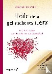 Sauter, Simone - Heile dein gebrochenes Herz