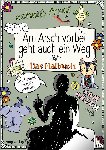 Reinwarth, Alexandra - Am Arsch vorbei geht auch ein Weg: Das Malbuch
