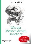 Allen, James - Wie der Mensch denkt, so lebt er