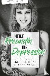 Violence, Victoria van - Meine Freundin, die Depression