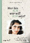 Krelhaus, Lisa - Wer bin ich - wer will ich sein?