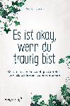 Devine, Megan - Es ist okay, wenn du traurig bist
