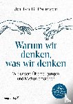 Peterson, Jordan B. - Warum wir denken, was wir denken