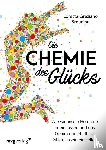 Breuning, Loretta Grazia - Die Chemie des Glücks