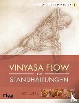 Long, Ray - Yoga-Anatomie 3D. Vinyasa Flow und Standhaltungen