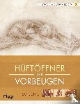 Long, Ray - Yoga-Anatomie 3D. Hüftöffner und Vorbeugen