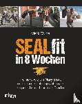 Divine, Mark - SEALfit in 8 Wochen