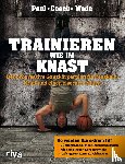 Wade, Paul - Trainieren wie im Knast
