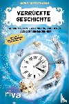 Drotschmann, Mirko - Verrückte Geschichte