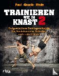 Wade, Paul - Trainieren wie im Knast 2