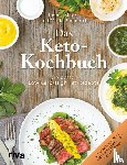 Emmerich, Maria, Moore, Jimmy - Das Keto-Kochbuch