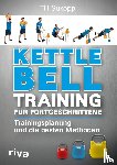 Sukopp, Till - Kettlebell-Training für Fortgeschrittene