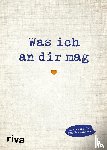 Reinwarth, Alexandra - Was ich an dir mag