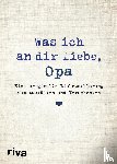 Reinwarth, Alexandra - Was ich an dir liebe, Opa